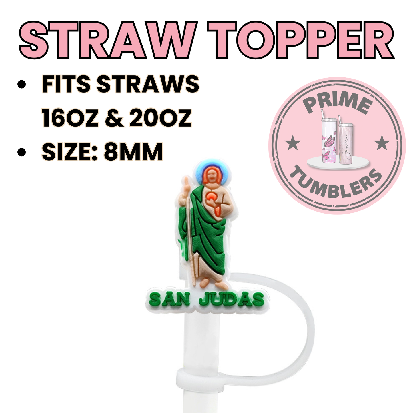San Judas 8MM Straw Topper (Regular Size) – Silicone Straw Cover for Tumblers 16oz and 20oz