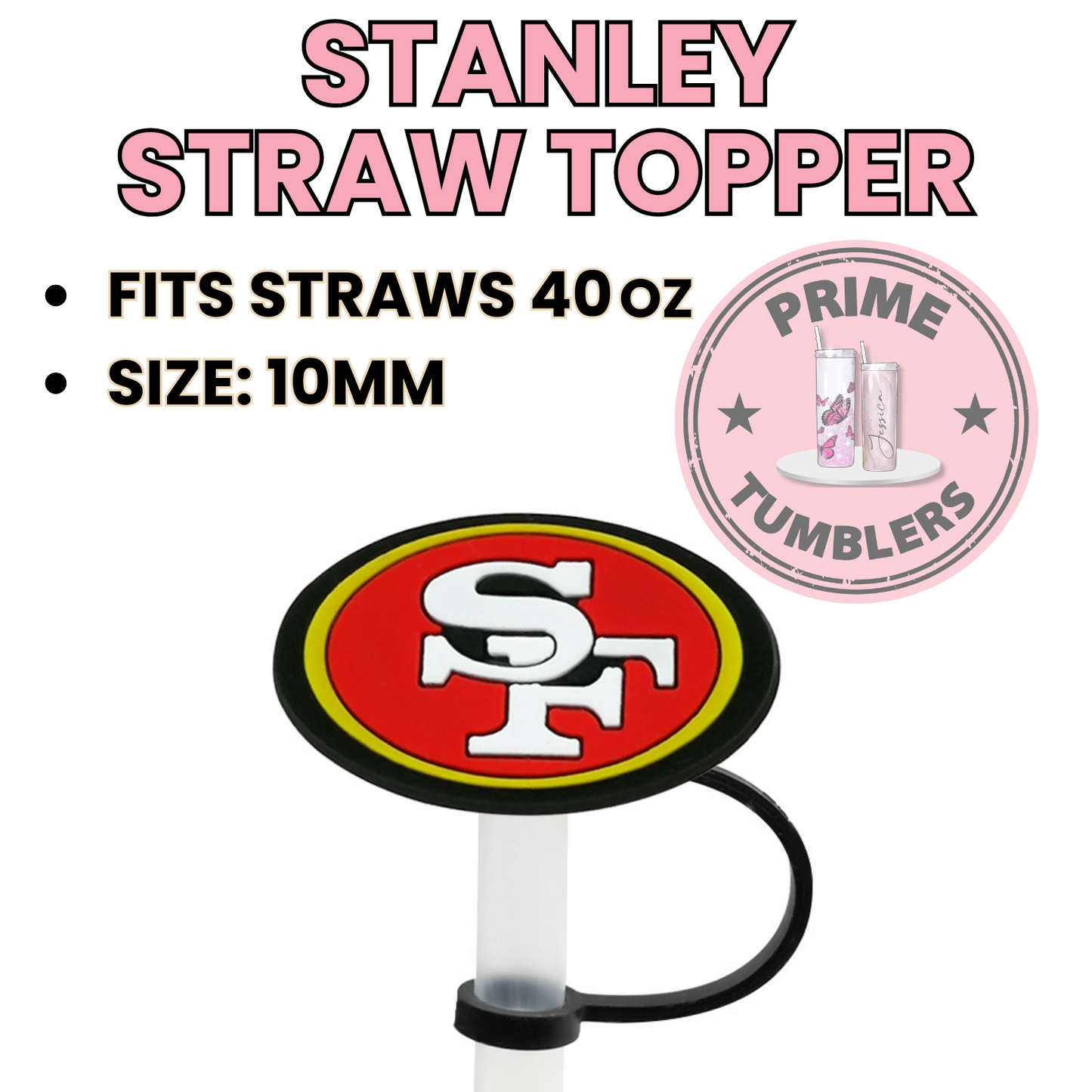 49ers FOOTBALL San Francisco 40oz Straw Toppers